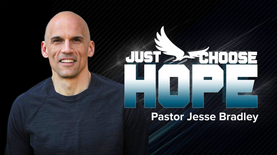 Just Choose Hope